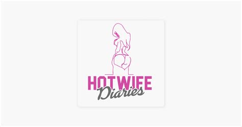 diary of a real hotwife lisa|Hotwife Diaries Podcast .